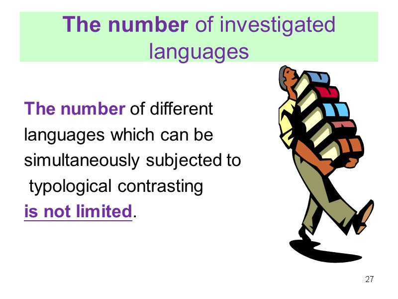 The number of investigated languages     The number of different 